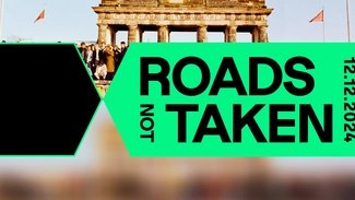 Deutsches Historisches Museum - Roads not Taken Deutsches Historisches Museum - Roads not Taken