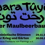 Freifläche „Dara Tûyê – درخت توت – Der Maulbeerbaum“ in BERLIN GLOBAL im Humboldt Forum