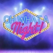 OH WHAT A NIGHT! Greatest Unknown Hits