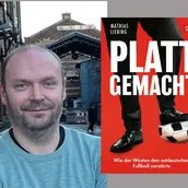 Mathias Liebing: Plattgemacht. Wie der Westen den ostdeutschen Fußball zerstörte