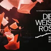 Die Weiße Rose - Musical von Alex Melcher & Vera Bolten