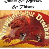 Imam & Pyrczek & Thieme: Verprügelt mit Drachen