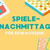 Spiele-Nachmittag für Erwachsene