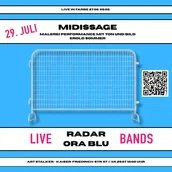 Midissage - Erold Sommer - Live in Farbe - Mit den Bands RADAR + ORA BLU