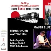 Europe Blues Train Festival meets Jazz@Centre Bagatelle