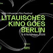 Litauisches Kino goes Berlin 