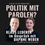 Daphne Weber und Klaus Lederer, Politik mit Parolen?, Key visual