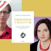 Veranstaltungen in Berlin: +++AUSVERKAUFT+++ Fabian Scheidler & Daniela Dahn im Gespräch: Friedenstüchtig. Wie wir aufhören können, unsere Feinde selbst zu schaffen