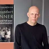 COLLAGE Konstantin Richter: Dreihundert Männer. Aufstieg und Fall einer großen Industrienation