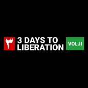 Veranstaltungen in Berlin: 3 Days to Liberation II