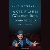 COLLAGE Literarischer Streifzug: Axel Prahl "Was man liebt, braucht Zeit".