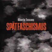 Cover: SPÄTFASCHISMUS