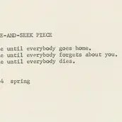 Yoko Ono, HIDE-AND-SEEK PIECE, 1964. Veröffentlicht in Grapefruit, 1964