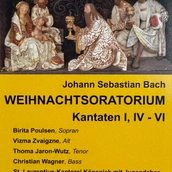 Veranstaltungen in Berlin: Weihnachtsoratorium von Bach Kantaten I, IV - VI