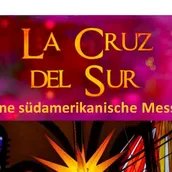 La Cruz Del Sur | eine südamerikanische Messe