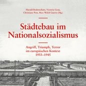 „Städtebau im Nationalsozialismus“