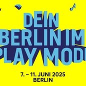 Veranstaltungen in Berlin: Dein Berlin im Play Mode