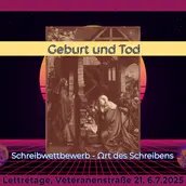 Veranstaltungen in Berlin: Ort des Schreibens - Geburt und Tod: ein Kurzgeschichtenwettbewerb