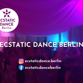 Veranstaltungen in Berlin: ECSTATIC DANCE