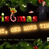 CHRISTMAS BABY, ONE MORE TIME!