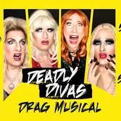 Deadly Divas - Drag Musical Deadly Divas - Drag Musical