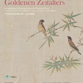POSTER Reflexion des Goldenen Zeitalters - Die Sammlung chinesischer Malerei im Wandel der Zeit