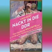 Buchcover "Nackt in die DDR"