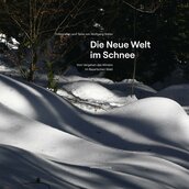 KEY VISUAL Die Neue Welt im Schnee: Vom Vergehen des Winters im Bayerischen Wald