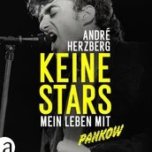André Herzberg: „Keine Stars – mein Leben mit PANKOW“