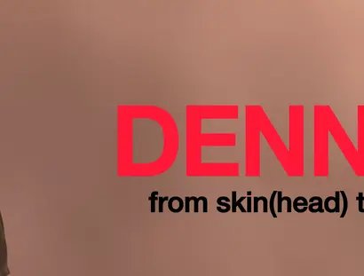 DENNIS // from skin(head) to bone