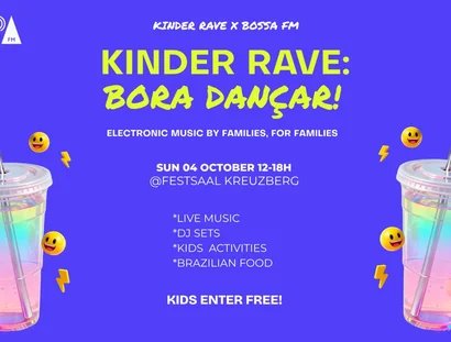 Kinder Rave x Bossa FM | Berlin