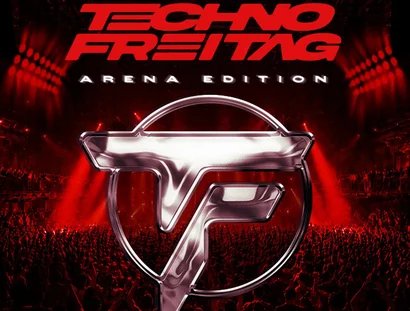 TECHNO FREITAG – ARENA EDITION
