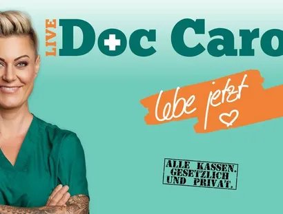 Doc Caro LIVE - Lebe jetzt! - Lachen auf Rezept