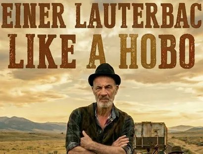 HEINER LAUTERBACH LIKE A HOBO.
