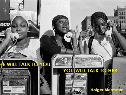 SHE WILL TALK TO YOU, YOU WILL TALK TO HER