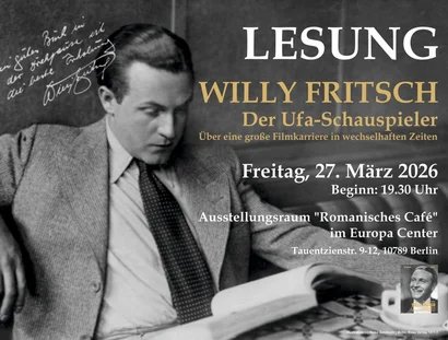 Lesung Willy Fritsch, Der Ufa-Schauspieler