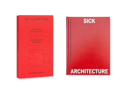 Buchcover  „We the Bacteria" und „Sick Architecture"