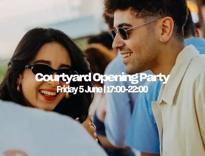 Courtyard Opening Party