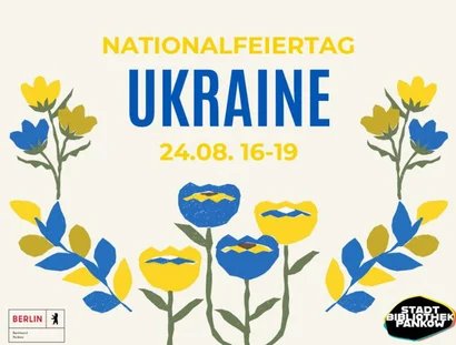 Europa ums Eck: Ukrainischer Nationalfeiertag