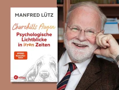 Manfred Lütz und Gregor Gysi im Gespräch: Churchills Augen. Psychologische Lichtblicke in irren Zeiten