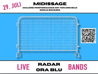 Midissage - Erold Sommer - Live in Farbe - Mit den Bands RADAR + ORA BLU