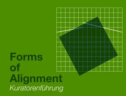 Kuratorenführung durch „Forms of Alignment“ mit Daniel Laufer