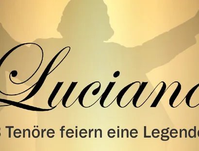 VISUAL Luciano - 3 Tenöre feiern eine Legende