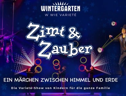 VISUAL ZIMT & ZAUBER im Wintergarten Varieté