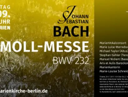 Veranstaltungen in Berlin: Johann Sebastian Bach: h–Moll–Messe, BWV 232