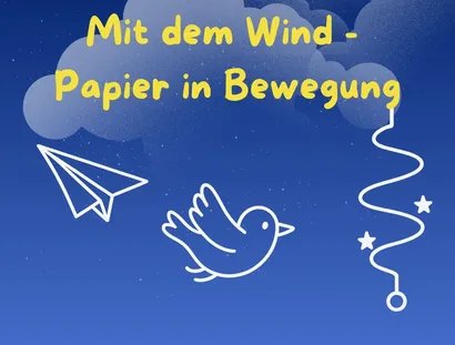 VISUAL Mit dem Wind – Papier in Bewegung