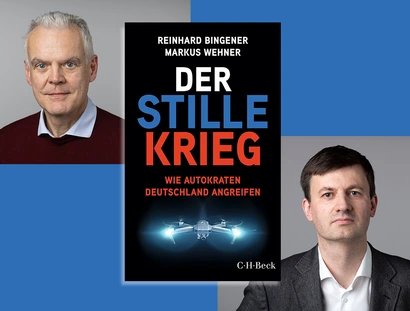 COLLAGE Reinhard Bingener, Markus Wehner: Der stille Krieg. Wie Autokraten Deutschland angreifen