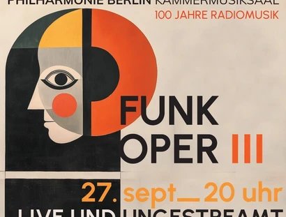 Veranstaltungen in Berlin: Funkoper III - 100 Jahre Radiomusik