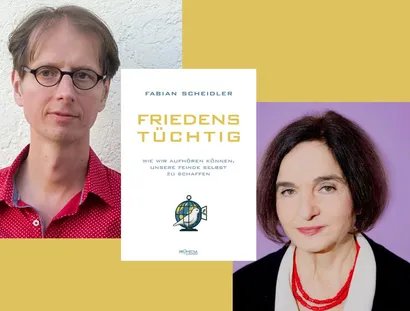 Veranstaltungen in Berlin: Fabian Scheidler & Daniela Dahn im Gespräch: Friedenstüchtig. Wie wir aufhören können, unsere Feinde selbst zu schaffen