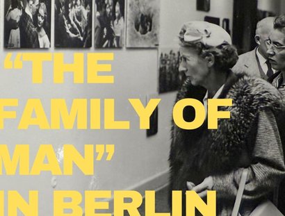 Veranstaltungen in Berlin: "The Family of Man" in Berlin